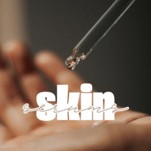 Skin Serums